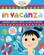 In vacanza. Ediz. a colori