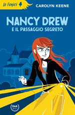 Nancy Drew e il passaggio segreto. Nuova ediz.