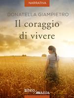 Il coraggio di vivere