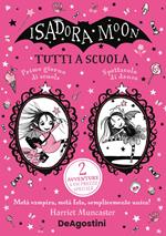 Tutti a scuola! Isadora Moon