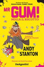 Mr Gum! Molla il biscotto!