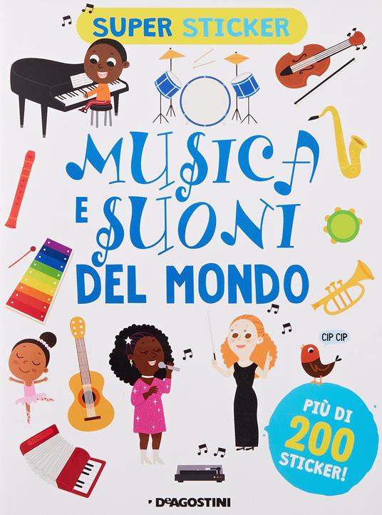 Musica e suoni del mondo. Super sticker. Ediz. a colori - Silvia Lombardi - copertina