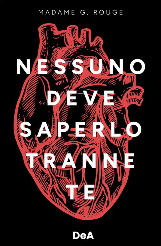 Nessuno deve saperlo tranne te - Madame G. Rouge - copertina