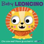 Baby leoncino. Ediz. a colori