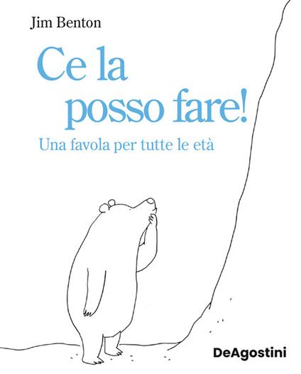 Ce la posso fare! Una favola per tutte le età. Ediz. illustrata - Jim Benton - copertina