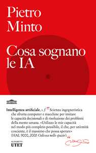 Libro Cosa sognano le IA Pietro Minto