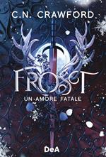 Frost. Un amore fatale