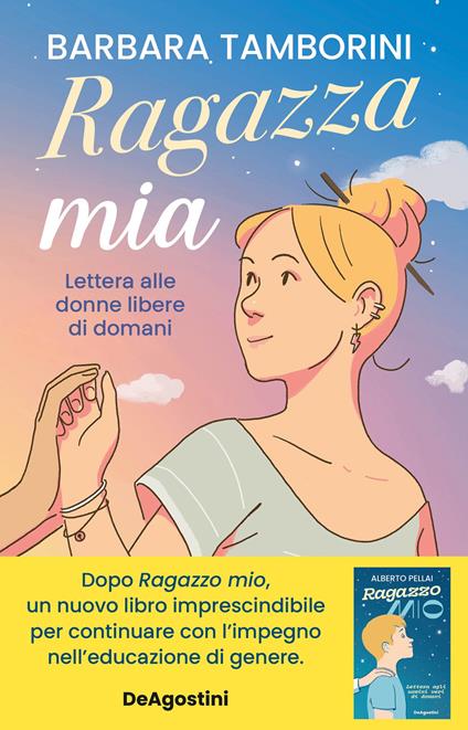 Ragazza mia. Lettera alle donne libere di domani - Barbara Tamborini,Giovanni Simoncelli - ebook