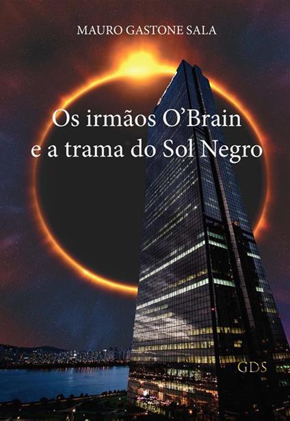 Os irmãos O'Brain e a trama do Sol Negro - Mauro Gastone Sala - copertina