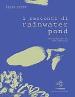 I racconti di Rainwater Pond