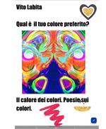 Qual è il tuo colore preferito? Il calore dei colori. Poesie sui colori