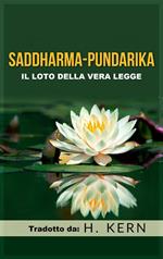 Saddharma Pundarika. Il Loto della vera Legge