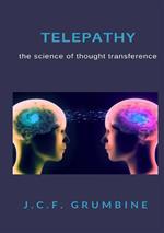 Telepathy, the science of thought transference