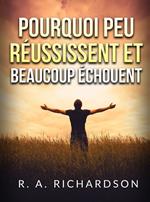 Pourquoi peu réussissent et beaucoup échouent