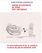 Guida illustrata al vino più naturale