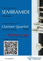 Semiramide. Overture. Clarinet Quarted. Bb bass Clarinet 2 part