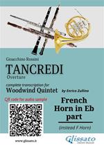 French Horn in Eb part of «Tancredi» for Woodwind Quintet. Overture