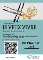 Bb Clarinet part of «Je veux vivre» for Woodwind Quintet. Aria from »Roméo et Juliette»