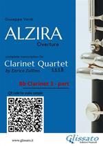 Bb Clarinet 3 part of Alzira. Overture. Clarinet Quartet