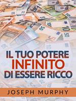 Il tuo potere infinito di essere ricco