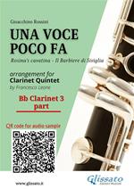 Bb Clarinet 3 part of «Una voce poco fa» for Clarinet Quintet. Rosina's cavatina «Il Barbiere di Siviglia»