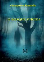 O bosque suicida