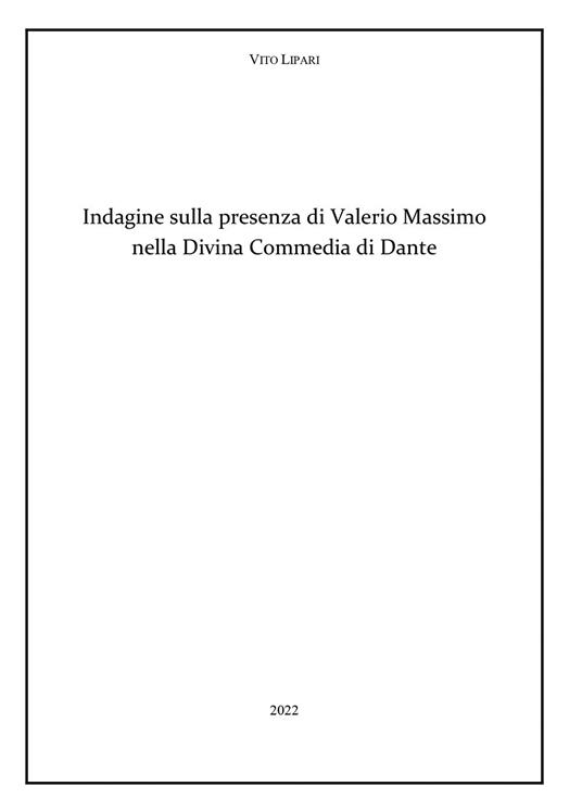 Indagine sulla presenza di Valerio Massimo nella Divina Commedia di Dante - Vito Lipari - copertina