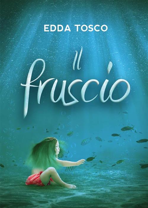 Il fruscio - Edda Tosco - ebook