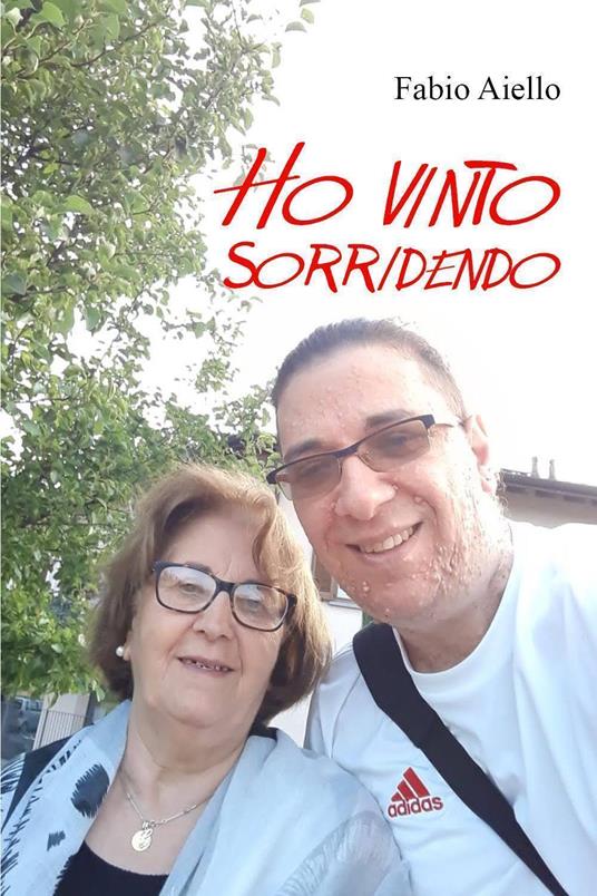 Ho vinto sorridendo - Fabio Aiello - copertina