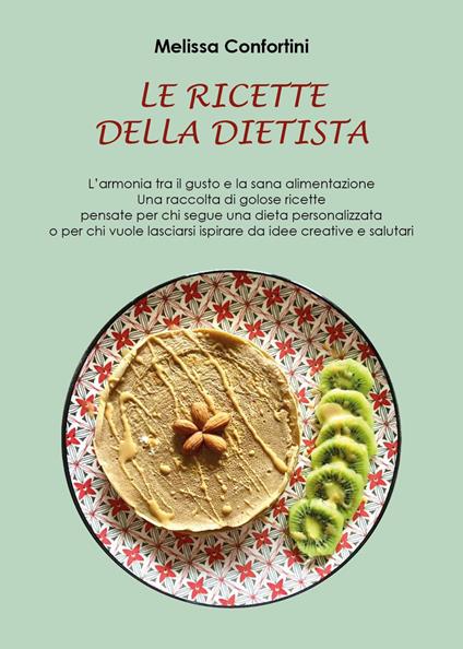 Le ricette della dietista - Melissa Confortini - copertina