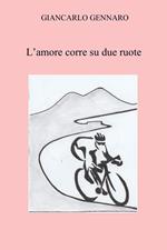 L' amore corre su due ruote