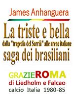 La triste e bella saga dei brasiliani. Dalla «tragedia del Sarrià» alle arene italiane