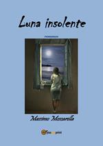 Luna insolente