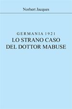 Germania 1921, lo strano caso del dottor Mabuse