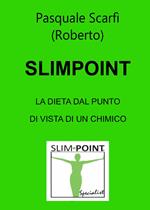 Slimpoint. La dieta dal punto di vista di un chimico