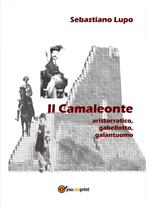 Il camaleonte, aristocratico, gabellotto, galantuomo