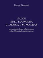 Saggi sull'economia classica e su Walras