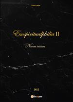 Esospiritualphilia. Vol. 2: Nuvum initium.
