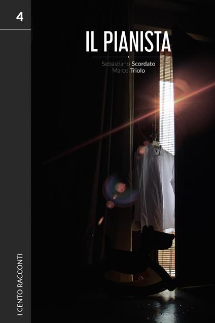 I cento racconti. Vol. 4: Il pianista - Sebastiano Scordato,Marco Triolo - copertina