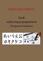 Studi sulla lingua giapponese. Hiragana e Katakana