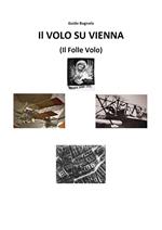 Volo su Vienna (il folle volo)