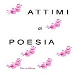 ATTIMI di POESIA