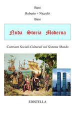 Nuda storia moderna. Contrasti sociali-culturali nel sistema mondo