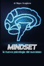 Mindset: la nuova psicologia del successo