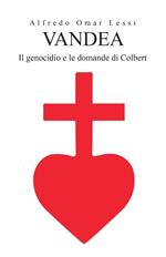 Vandea. Il genocidio e le domande di Colbert