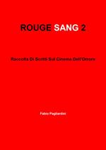 Rouge sang: raccolta di scritti sul cinema dell'orrore. Vol. 2