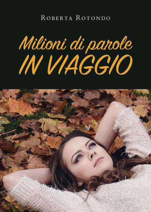 Milioni di parole in viaggio - Roberta Rotondo - ebook