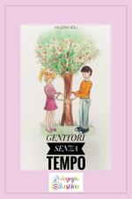 Genitori senza tempo