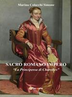 Sacro Romano Impero. «La principessa di Charolles»