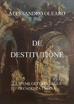 De destitutione. La speme gettata della decadenza umana